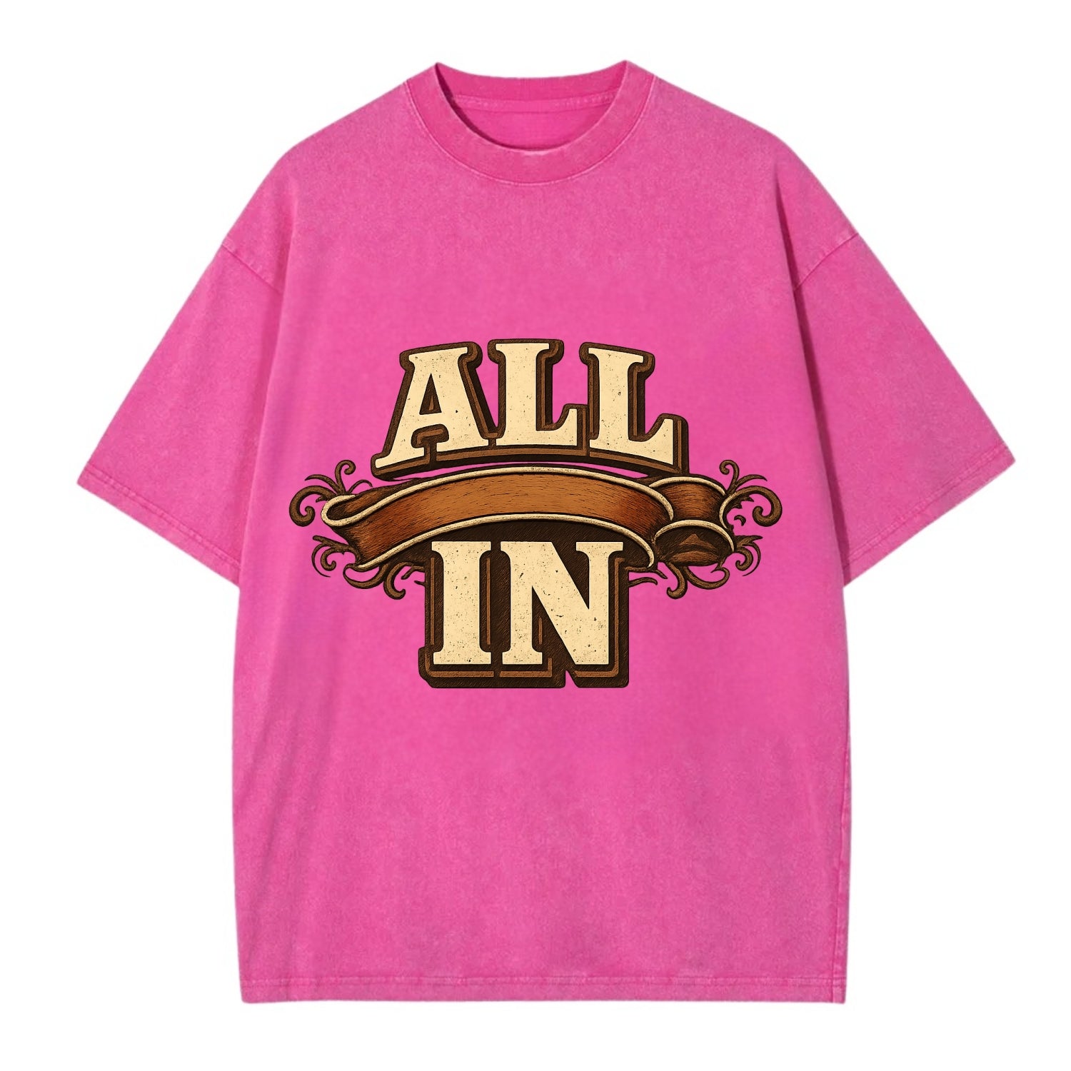 Bold typography design - "ALL IN" - complete commitment, no holding back - Vintage T-shirt - Dusty Rose(Rose)