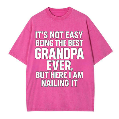 It's not easy being the best GRANDMA ever, but here I am nailing it - Vintage T-shirt - Dusty Rose(Rose)