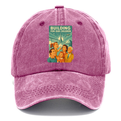 Multiple generations celebrating progress together - "Building for Our Children" - - Classic Cap - Dusty Rose(Rose)