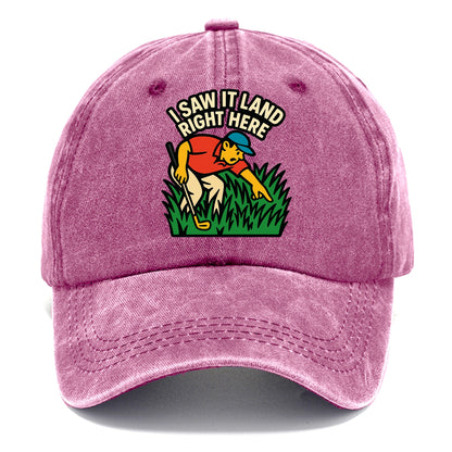 Golfer searching in deep rough - "I Saw It Land Right Here" - lost ball saga - Classic Cap - Dusty Rose(Rose)