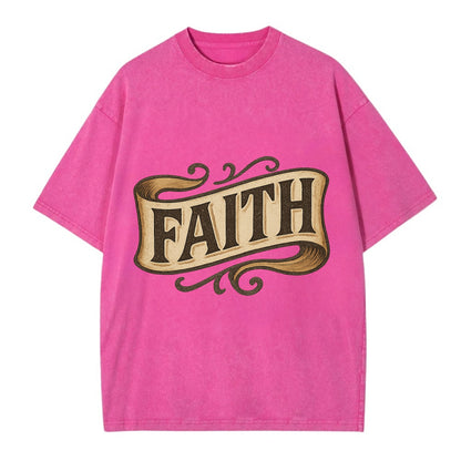 Bold typography design - "FAITH" - trust in the unseen, spiritual strength - Vintage T-shirt - Dusty Rose(Rose)