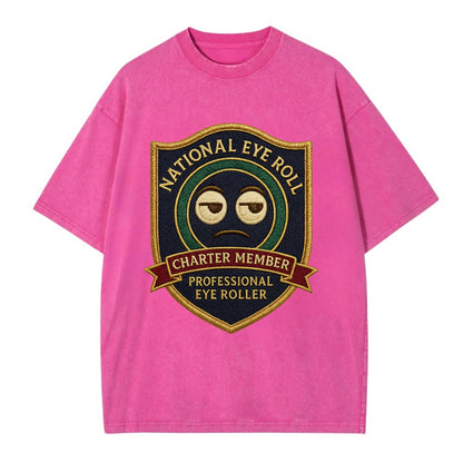 Crest with eye roll icon - "National Eye Roll Association - Charter Member" - - Vintage T-shirt - Dusty Rose(Rose)
