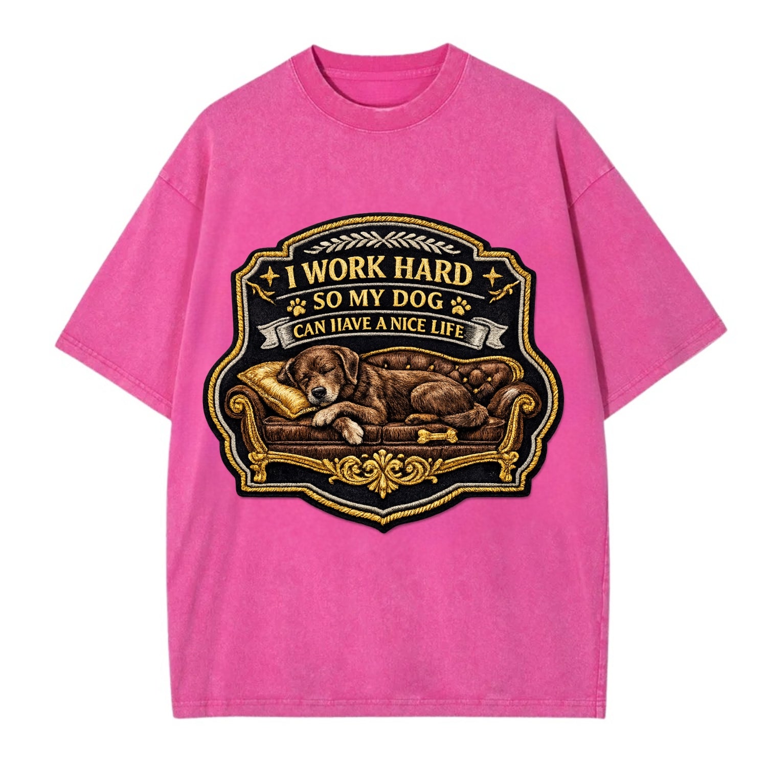 I WORK HARD SO MY DOG CAN HAVE A NICE LIFE - dog on couch in brown , pet luxury - Vintage T-shirt - Dusty Rose(Rose)
