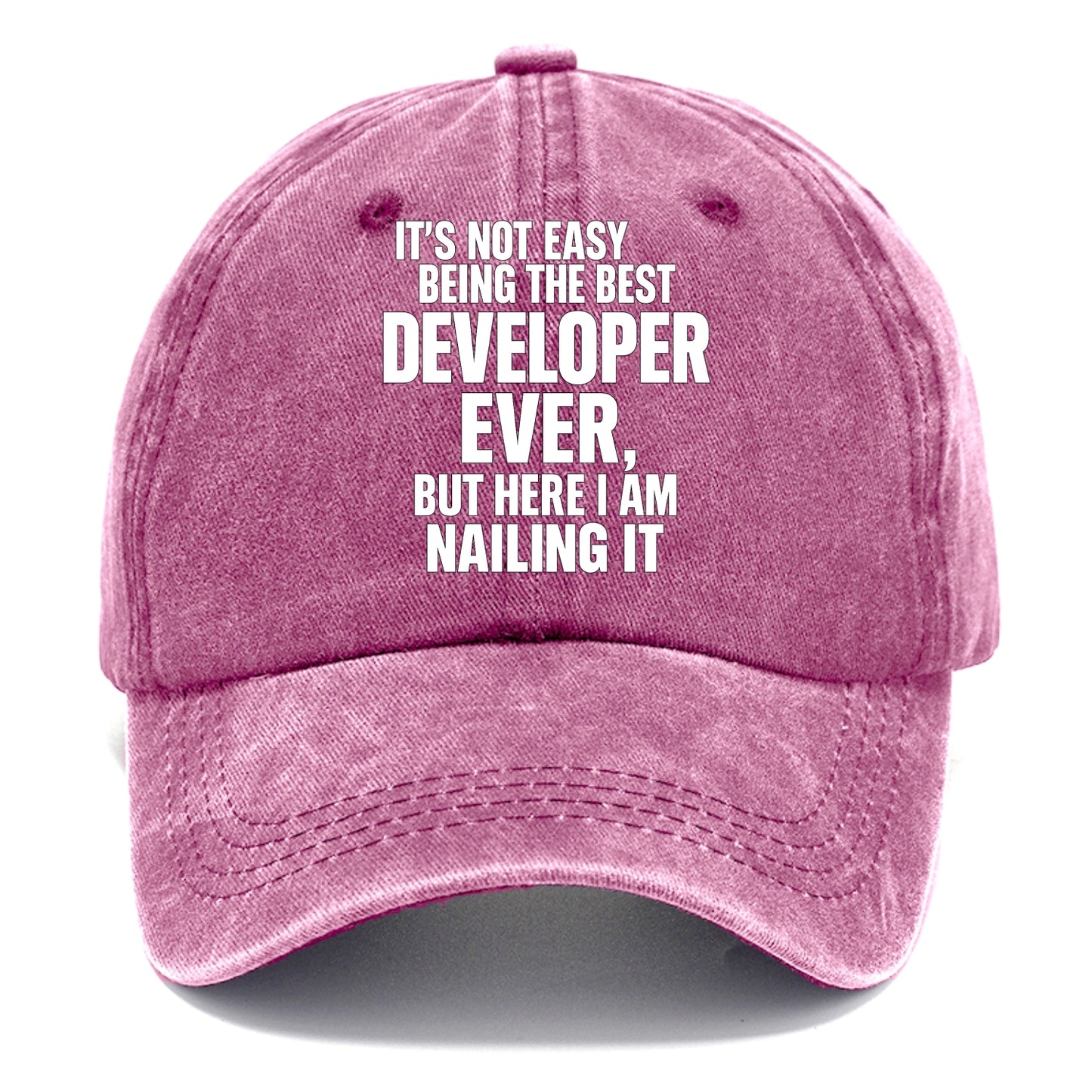 It's not easy being the best DEVELOPER ever, but here I am nailing it - Classic Cap - Dusty Rose(Rose)