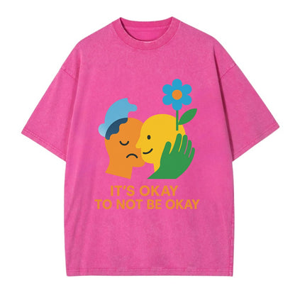 Mental health stigma fading as support grows - "It's Okay to Not Be Okay" - - Vintage T-shirt - Dusty Rose(Rose)