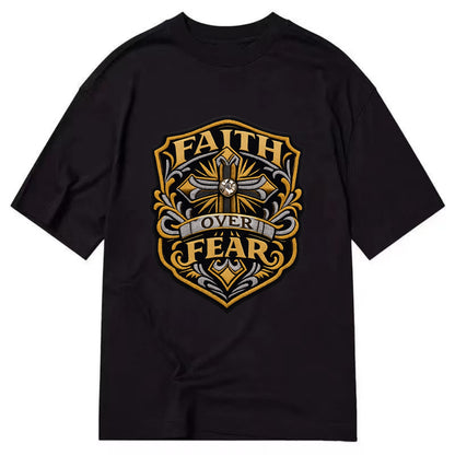 FAITH OVER FEAR - cross with text in gold , spiritual strength - Classic T-shirt