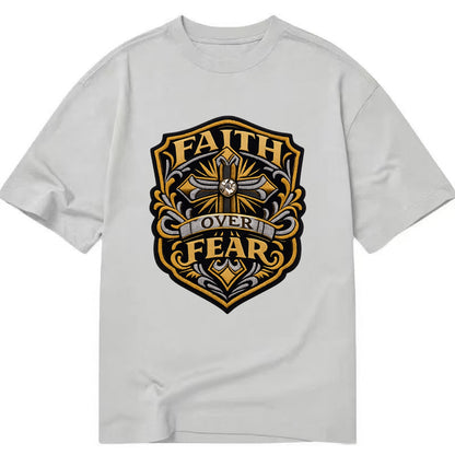 FAITH OVER FEAR - cross with text in gold , spiritual strength - Classic T-shirt