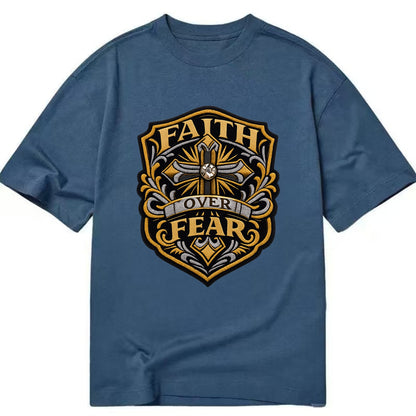 FAITH OVER FEAR - cross with text in gold , spiritual strength - Classic T-shirt