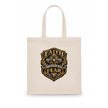 FAITH OVER FEAR - cross with text in gold , spiritual strength - Tote Bag