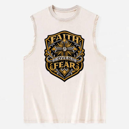 FAITH OVER FEAR - cross with text in gold , spiritual strength - Vintage Washed Tank