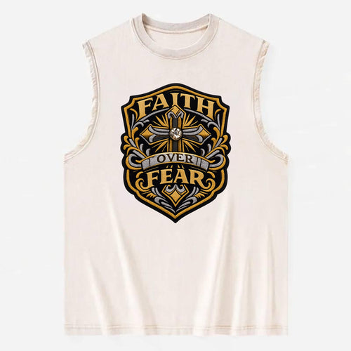 FAITH OVER FEAR - cross with text in gold , spiritual strength - Vintage Washed Tank