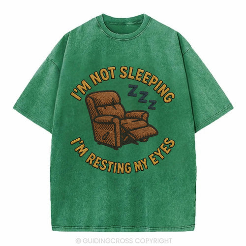 I'm Not Sleeping I'm Resting My Eyes  - Vintage T-shirt