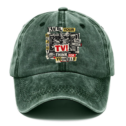 KILL YOUR TV | Smashed television | Reject media | Think for yourself | Analog - Classic Cap - Forest Mist(Green)