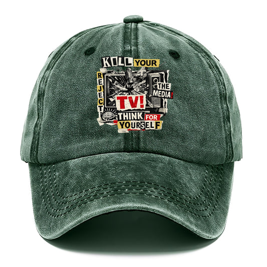 KILL YOUR TV | Smashed television | Reject media | Think for yourself | Analog - Classic Cap - Forest Mist(Green)