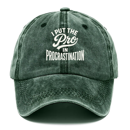 I Put The Pro In Procrastination - Classic Cap - Forest Mist(Green)