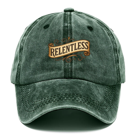 Bold typography design - "RELENTLESS" - never giving up, persistent pursuit - Classic Cap - Forest Mist(Green)