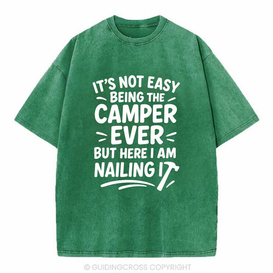It's not easy being the best CAMPER ever, but here I am nailing it - Vintage T-shirt - Forest Mist(Green)
