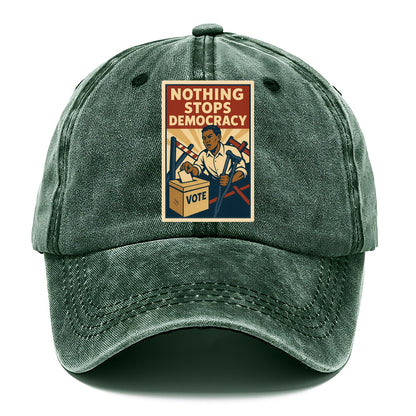 Person voting despite obstacles - "Nothing Stops Democracy" - voter perseverance - Classic Cap - Forest Mist(Green)