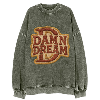DAMN;DREAM BIG Motivational White Cap - Vintage Sweatshirt - Forest Mist(Green)