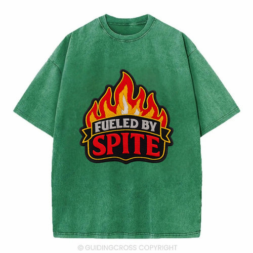 FUELED BY SPITE - fire with text in black and red , petty motivation - Vintage T-shirt