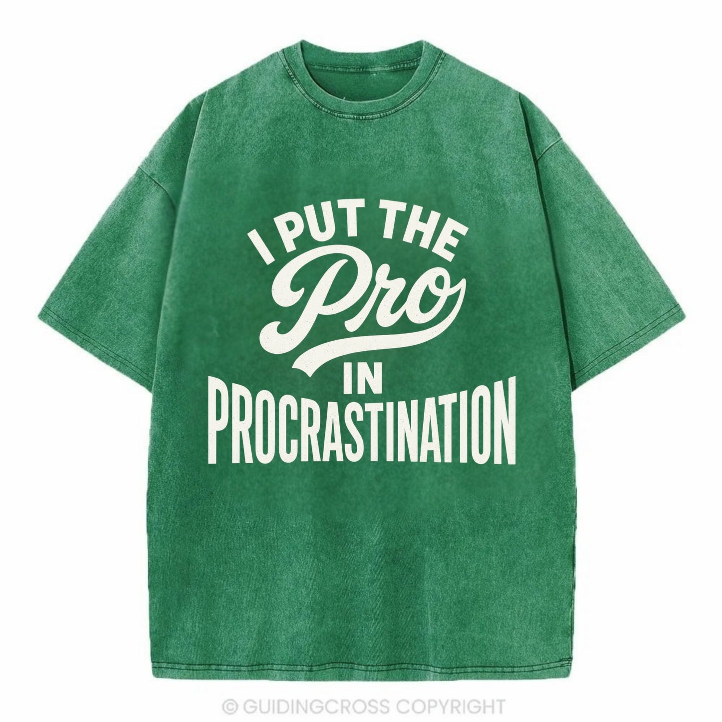 I Put The Pro In Procrastination - Vintage T-shirt - Forest Mist(Green)