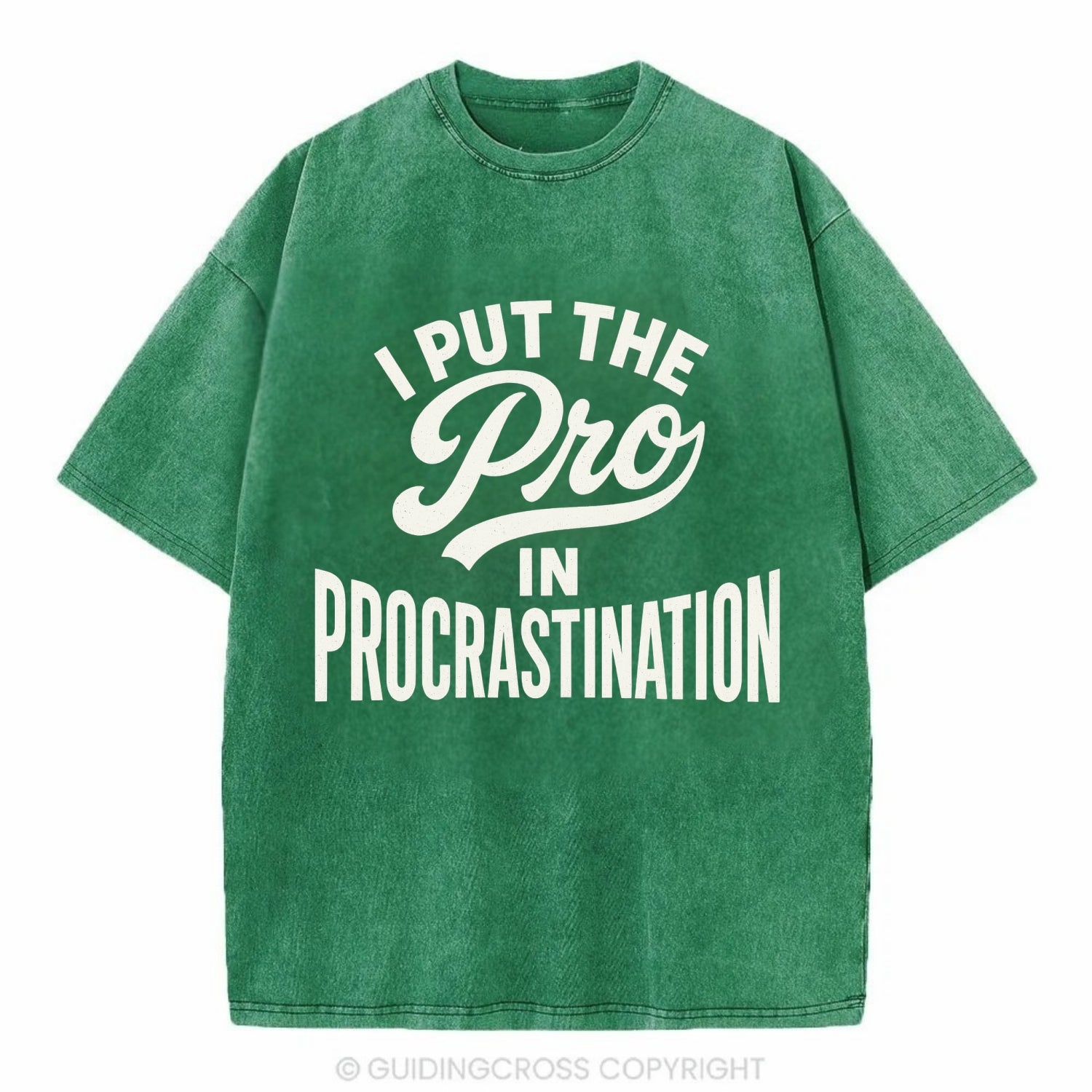 I Put The Pro In Procrastination - Vintage T-shirt - Forest Mist(Green)