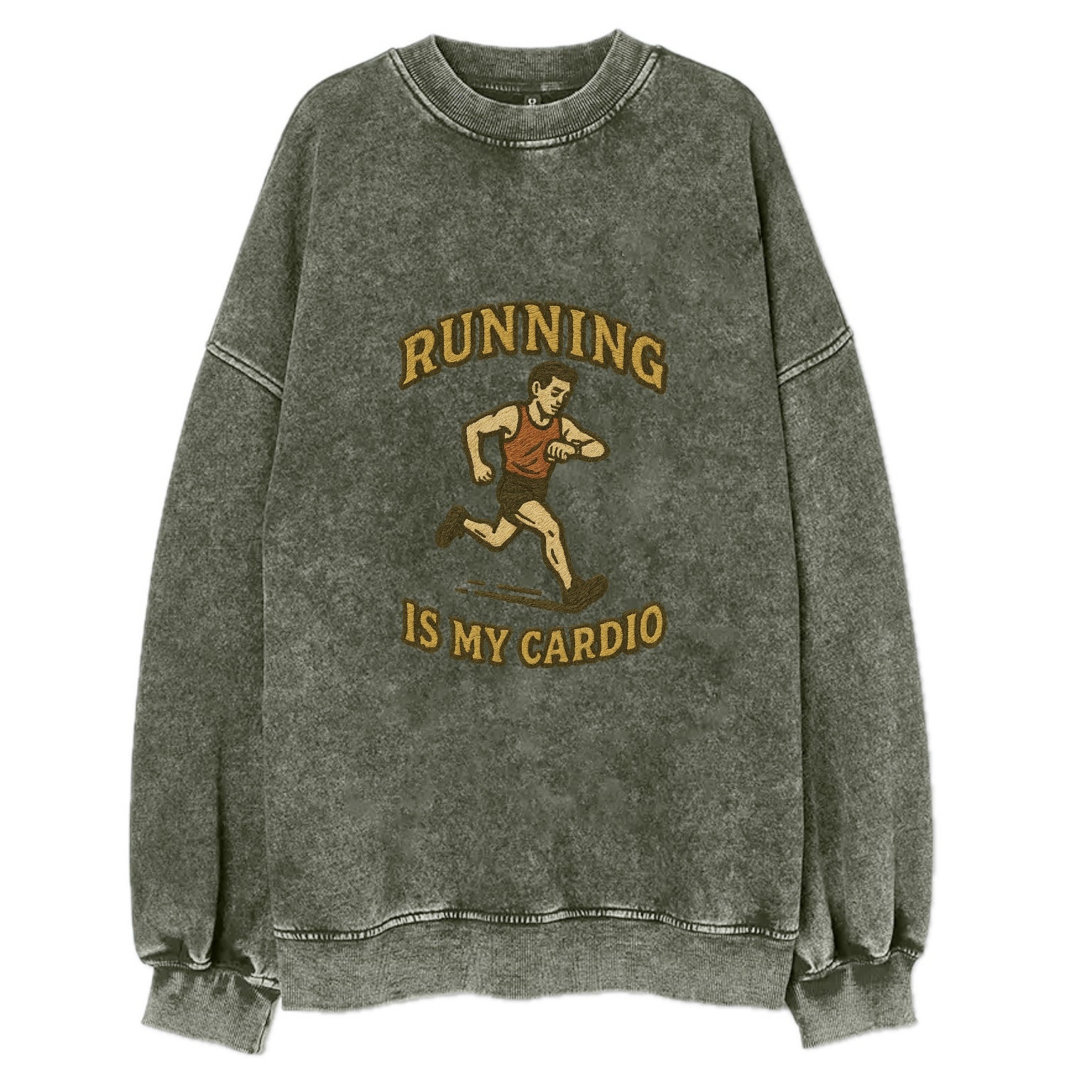 Running Late Is My Cardio  - Vintage Sweatshirt - Forest Mist(Green)