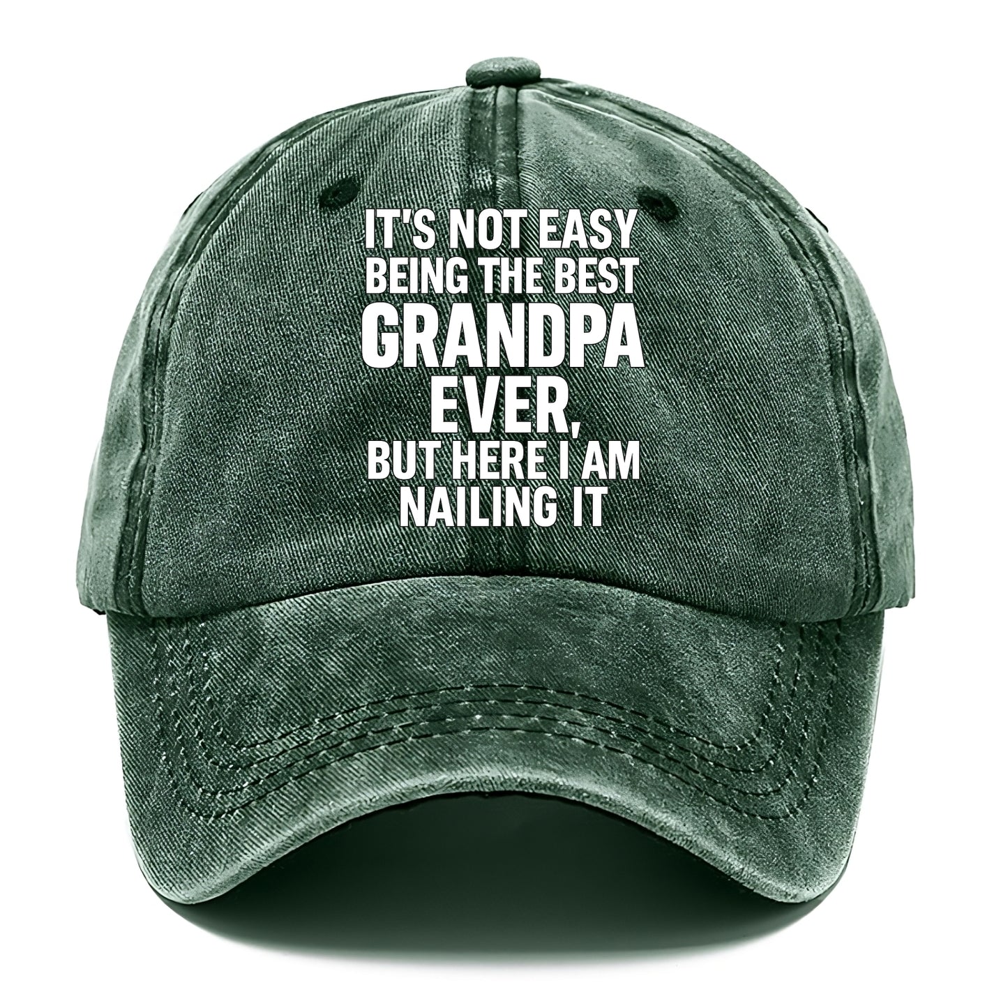 It's not easy being the best GRANDMA ever, but here I am nailing it - Classic Cap - Forest Mist(Green)