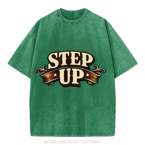 Bold typography design - STEP UP - rise to occasion, take charge - Vintage T-shirt