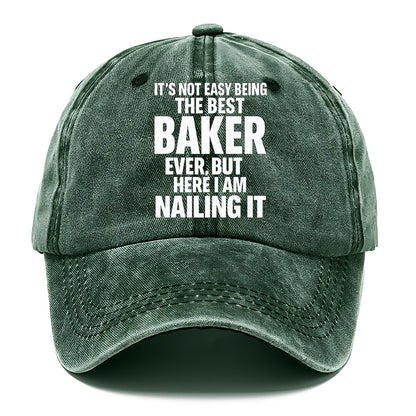 It's not easy being the best BAKER ever, but here I am nailing it - Classic Cap - Forest Mist(Green)