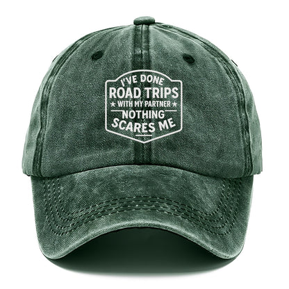 I've done road trips with my partner, nothing scares me - Classic Cap - Forest Mist(Green)