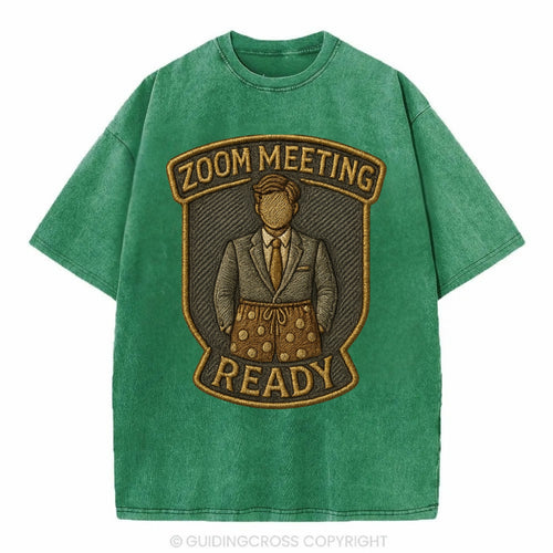 Zoom Meeting Ready  - Vintage T-shirt