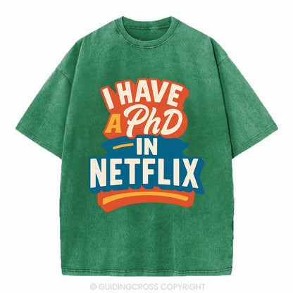 I Have A PhD In Netflix - Vintage T-shirt - Forest Mist(Green)