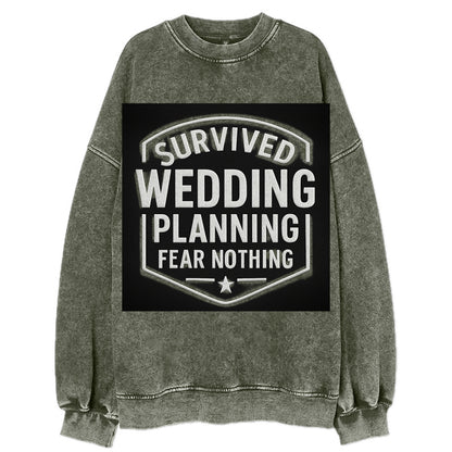 Survived wedding planning, fear nothing - Vintage Sweatshirt - Forest Mist(Green)