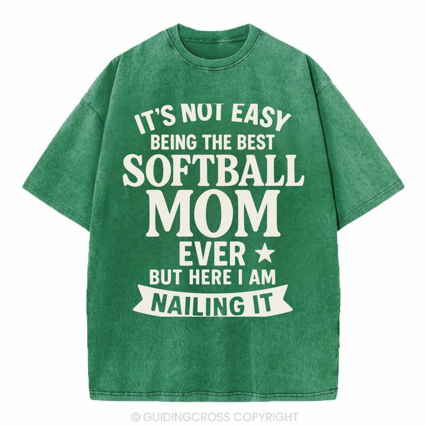 It's not easy being the best SOFTBALL MOM ever, but here I am nailing it - Vintage T-shirt - Forest Mist(Green)