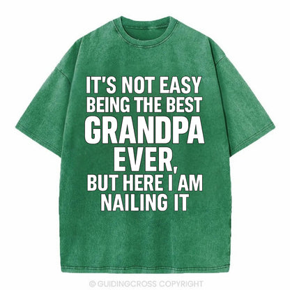 It's not easy being the best GRANDMA ever, but here I am nailing it - Vintage T-shirt - Forest Mist(Green)