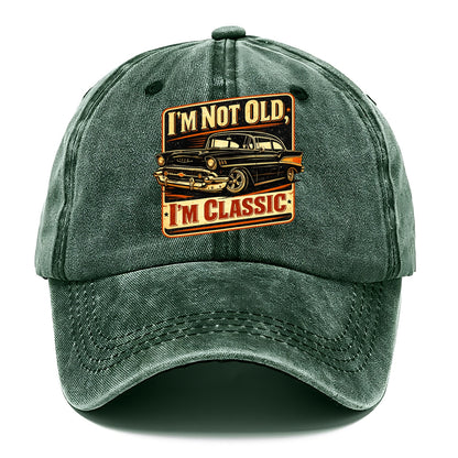 I'm Not Old I'm Classic - Classic Cap - Forest Mist(Green)