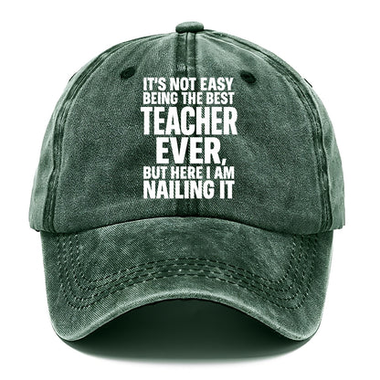 It's not easy being the best FIREFIGHTER ever, but here I am nailing it - Classic Cap - Forest Mist(Green)