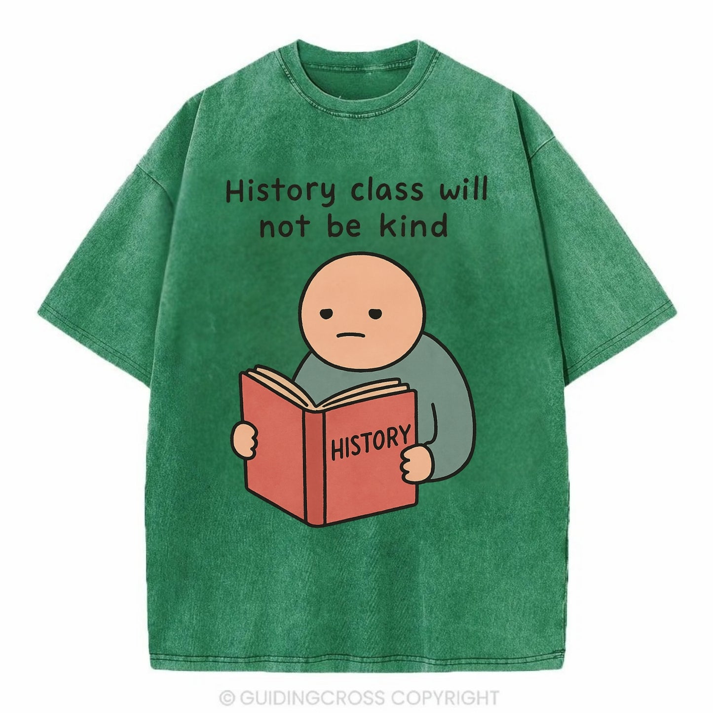 Future history book with cringe - "History class will not be kind" - Vintage T-shirt - Forest Mist(Green)