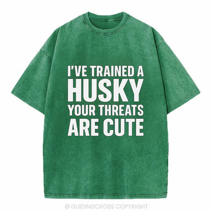 I've trained a husky, your threats are cute - Vintage T-shirt - Forest Mist(Green)