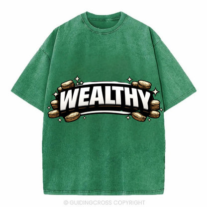 Bold typography design - "WEALTHY" - financial abundance, rich life - Vintage T-shirt - Forest Mist(Green)