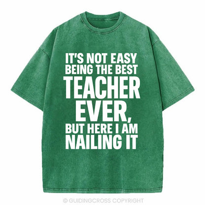 It's not easy being the best FIREFIGHTER ever, but here I am nailing it - Vintage T-shirt - Forest Mist(Green)