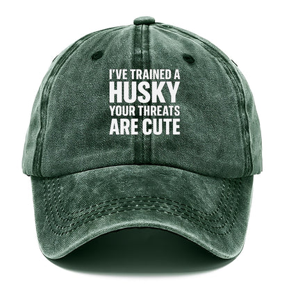 I've trained a husky, your threats are cute - Classic Cap - Forest Mist(Green)