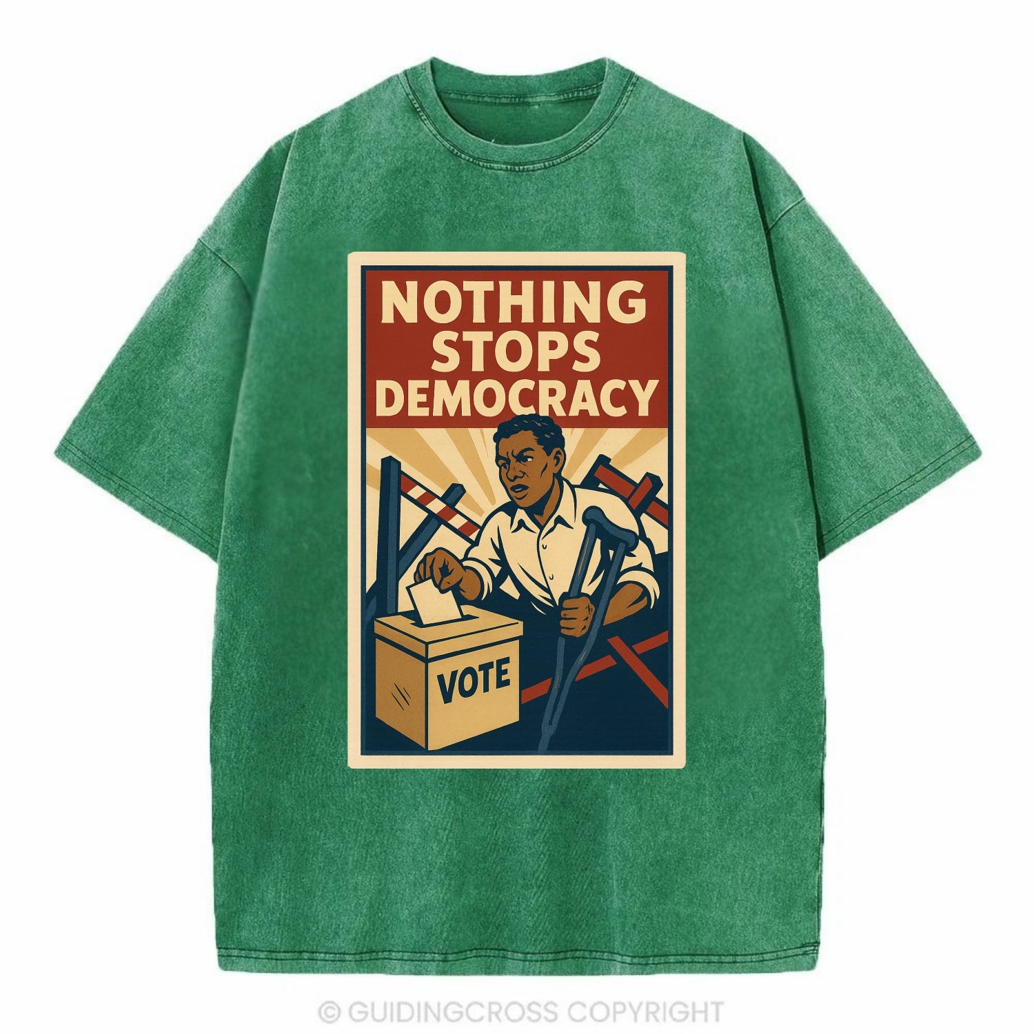 Person voting despite obstacles - "Nothing Stops Democracy" - voter perseverance - Vintage T-shirt - Forest Mist(Green)