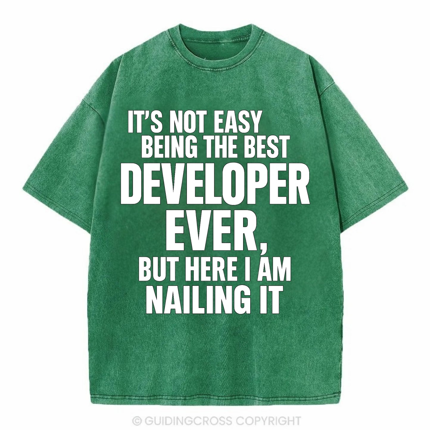 It's not easy being the best DEVELOPER ever, but here I am nailing it - Vintage T-shirt - Forest Mist(Green)