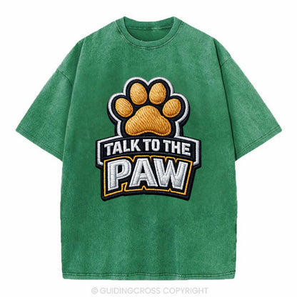 TALK TO THE PAW - raised paw in tan , sassy pet - Vintage T-shirt - Forest Mist(Green)
