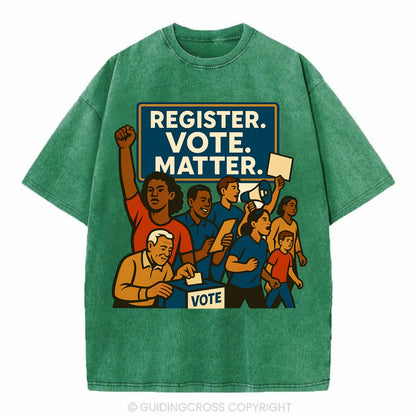 Voter registration drive bringing community together - "Register. Vote. Matter." - Vintage T-shirt - Forest Mist(Green)