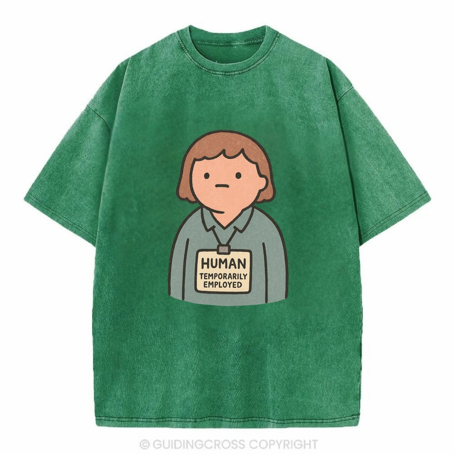 Worker wearing ID badge that says "Human - Temporarily Employed" - existential - Vintage T-shirt - Forest Mist(Green)