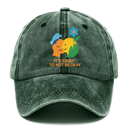 Mental health stigma fading as support grows - "It's Okay to Not Be Okay" - wellbeing - Classic Cap - Forest Mist(Green)