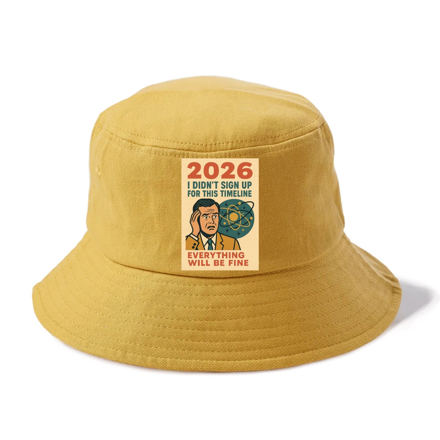 Person in wrong timeline - "I didn't sign up for this timeline" - multiverse regret - Bucket Hat - Golden Harvest(Yellow)